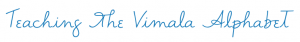 Teaching the Vimala Alphabet™ header